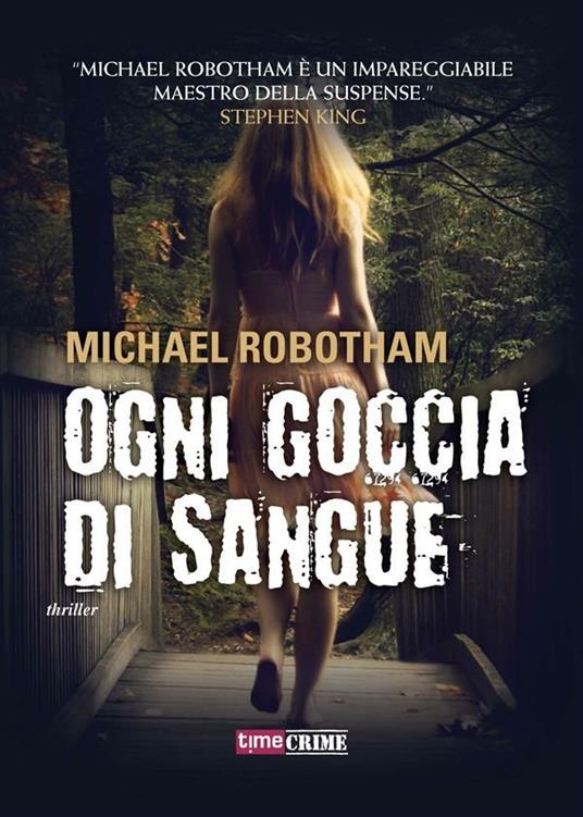 Ogni goccia di sangue - Michael Robotham,A. Biasci - ebook