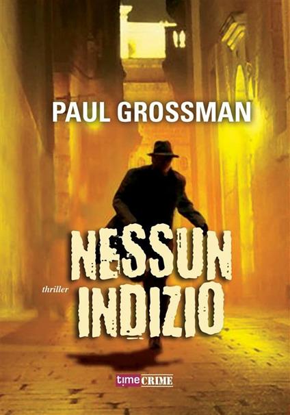 Nessun indizio - Paul Grossman,D. Rizzati - ebook