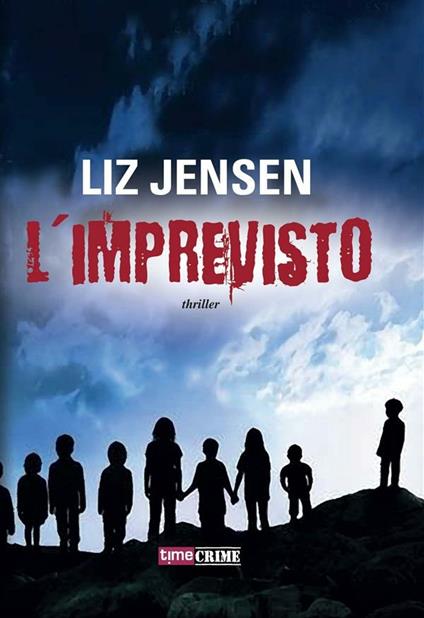 L' imprevisto - Liz Jensen,Giulia Antioco - ebook