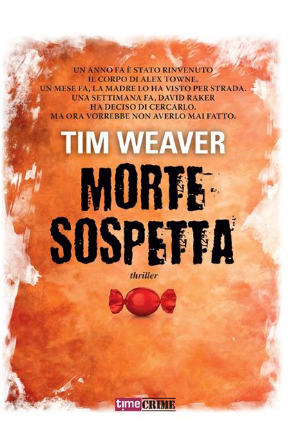 Morte sospetta - Tim Weaver,Stefano A. Cresti - ebook