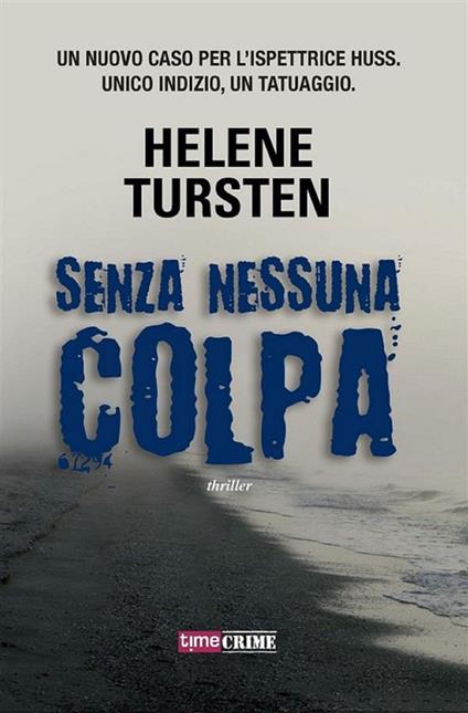 Senza nessuna colpa - Helene Tursten,M. Bodini - ebook