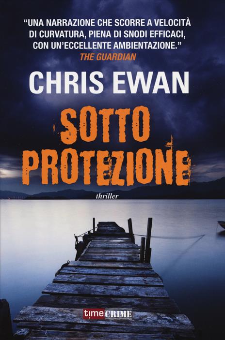 Sotto protezione - Chris Ewan - copertina