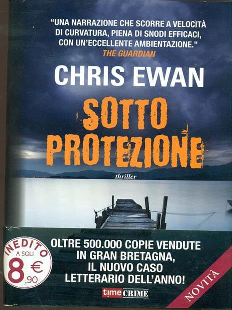 Sotto protezione - Chris Ewan - 3