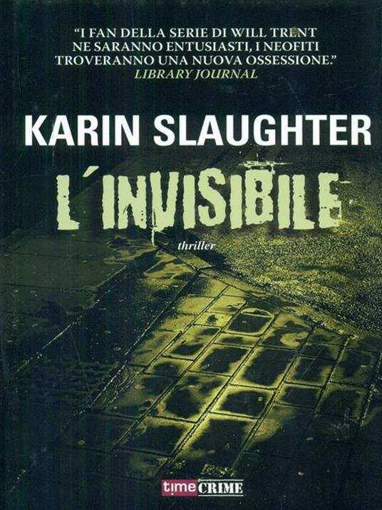 L'invisibile - Karin Slaughter - 6
