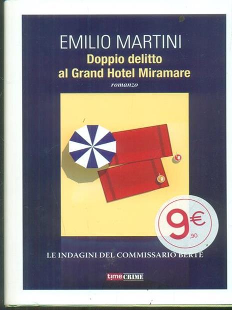 Doppio delitto al Grand Hotel Miramare. Le indagini del commissario Bertè - Emilio Martini - copertina