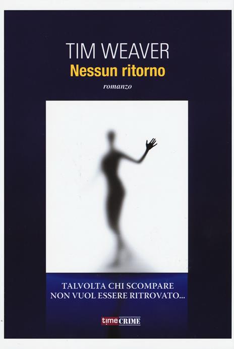 Nessun ritorno - Tim Weaver - 5