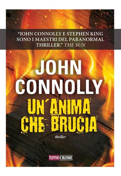 Un' anima che brucia - John Connolly,Federico Lopiparo - ebook