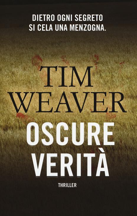 Oscure verità - Tim Weaver - copertina