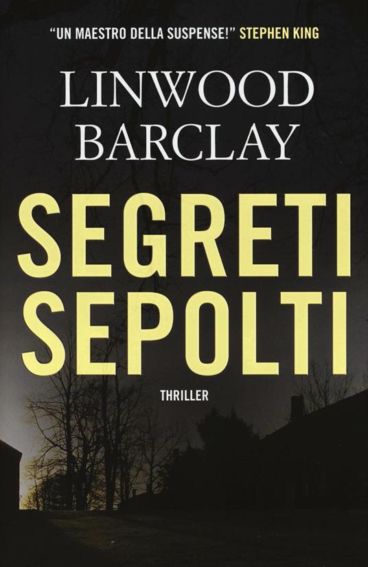 Segreti sepolti - Linwood Barclay - 4