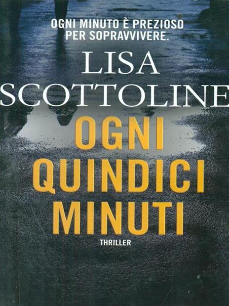 Ogni quindici minuti - Lisa Scottoline - 4