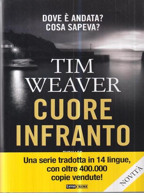 Cuore infranto - Tim Weaver - copertina