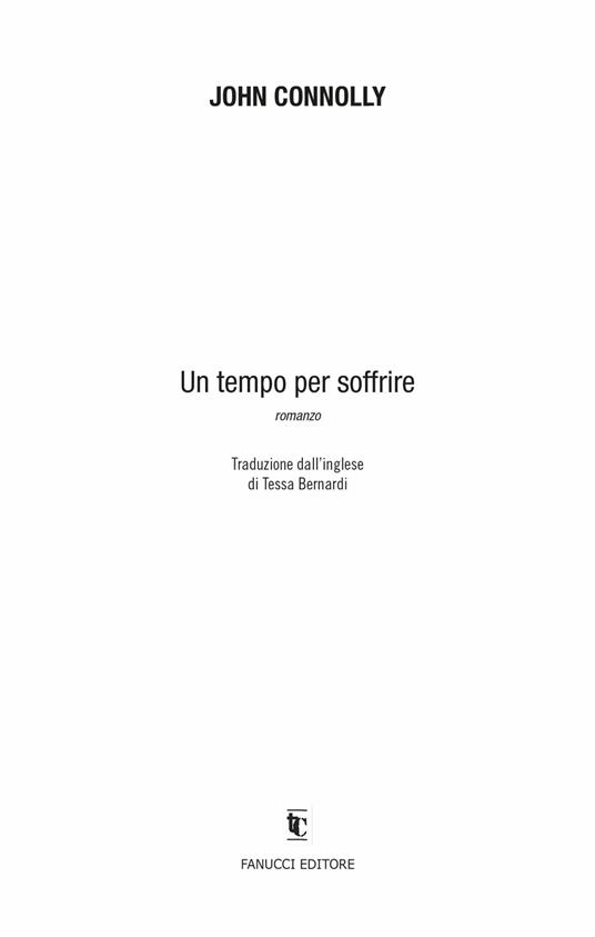 Un tempo per soffrire - John Connolly - 5