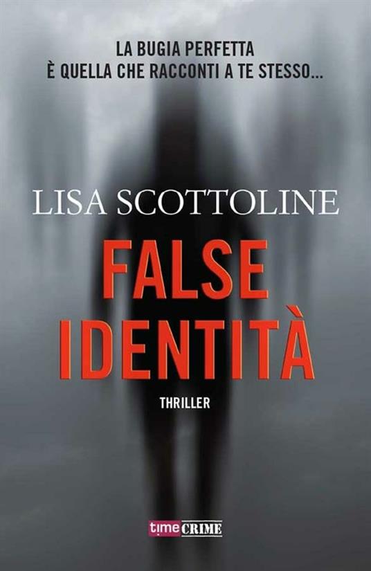 False identità - Lisa Scottoline,Tessa Bernardi - ebook