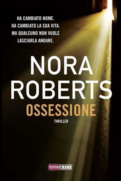 Ossessione - Nora Roberts,Marina Scarsella - ebook