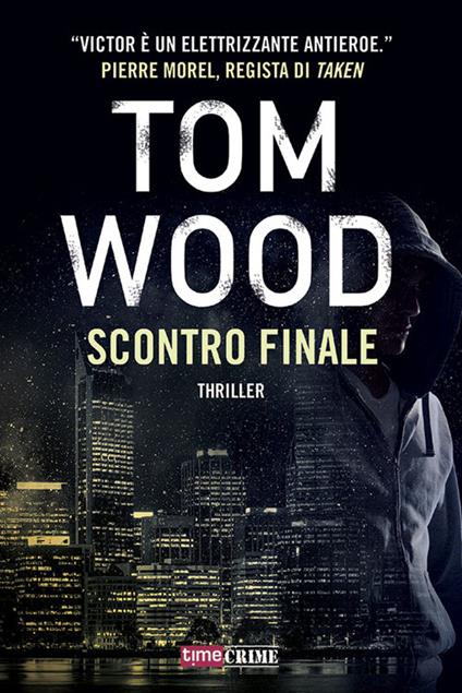 Scontro finale - Tom Wood,Francesca Di Clemente - ebook