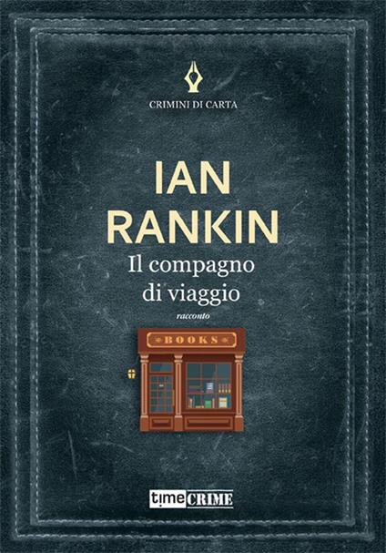 Il compagno di viaggio - Ian Rankin - ebook