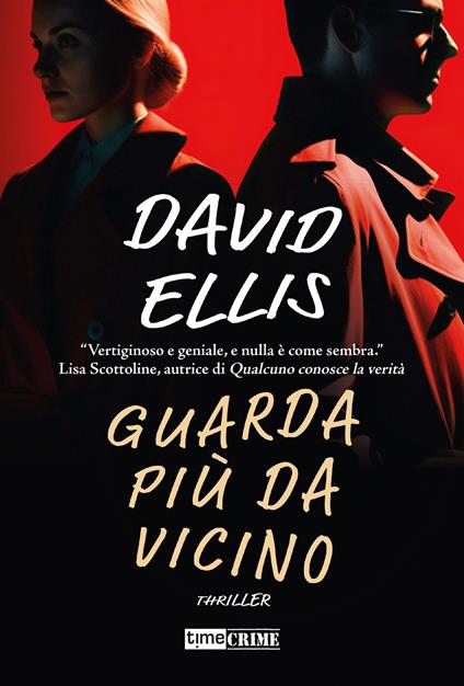 Guarda più da vicino - David Ellis - copertina