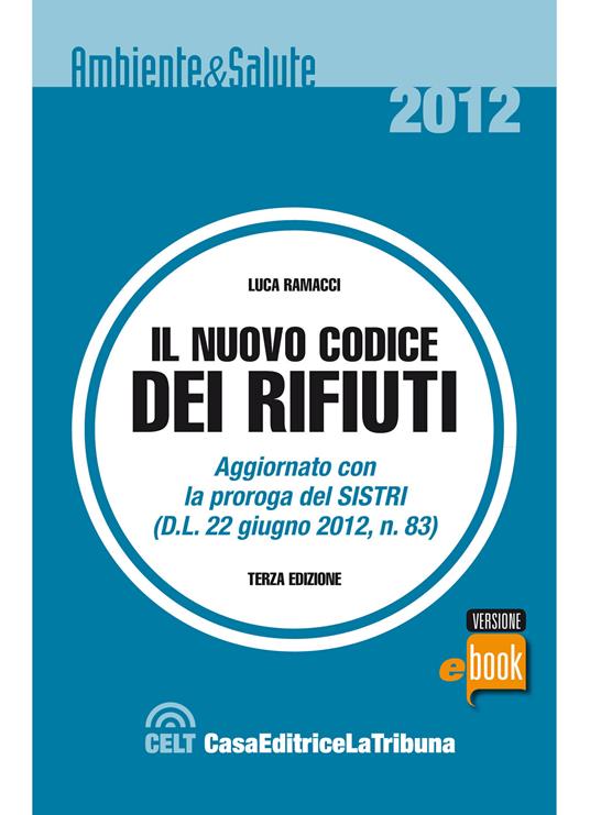 Il nuovo codice dei rifiuti - Luca Ramacci - ebook