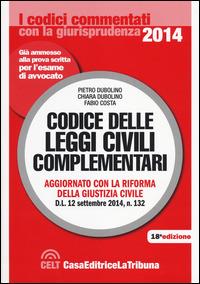 Codice delle leggi civili complementari - Pietro Dubolino,Chiara Dubolino,Fabio Costa - copertina