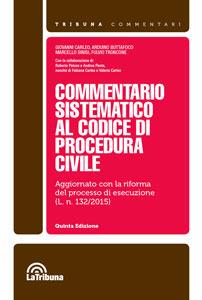 Commentario sistematico al codice di procedura civile - Giovanni Carleo,Arduino Buttafoco - copertina