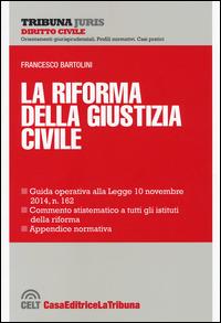 La riforma della giustizia civile - Francesco Bartolini - copertina