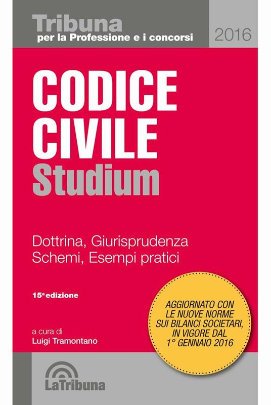 Codice civile. Dottrina, giurisprudenza, schemi, esempi pratici - copertina