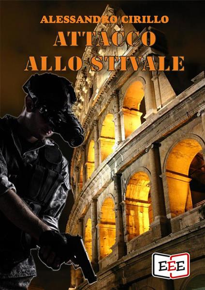 Attacco allo stivale - Alessandro Cirillo - ebook