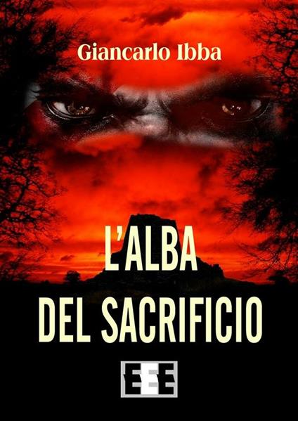 L' alba del sacrificio - Giancarlo Ibba - ebook