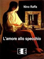 L' amore allo specchio