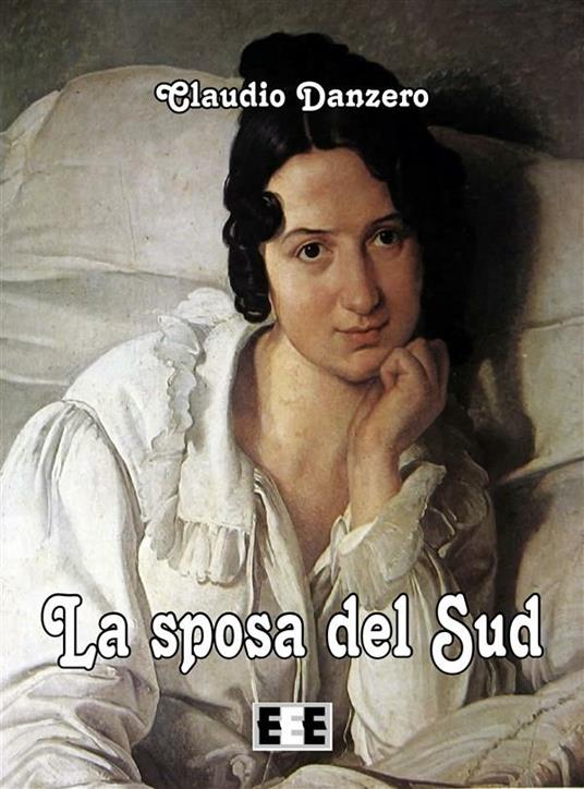 La sposa del Sud - Claudio Danzero - ebook