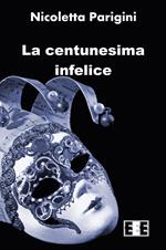 La centunesima infelice