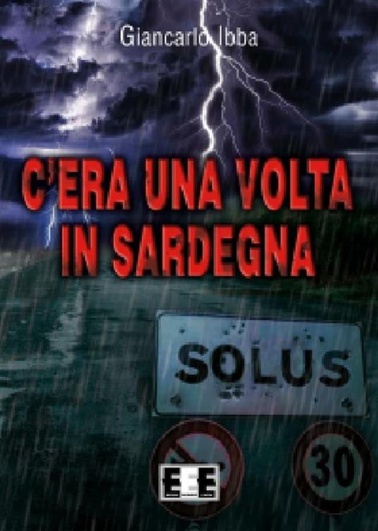 C'era una volta in Sardegna - Giancarlo Ibba - ebook