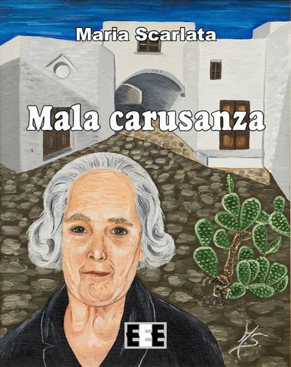 Mala carusanza - Maria Scarlata - ebook