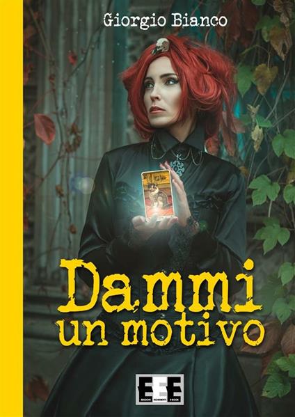 Dammi un motivo - Giorgio Bianco - ebook