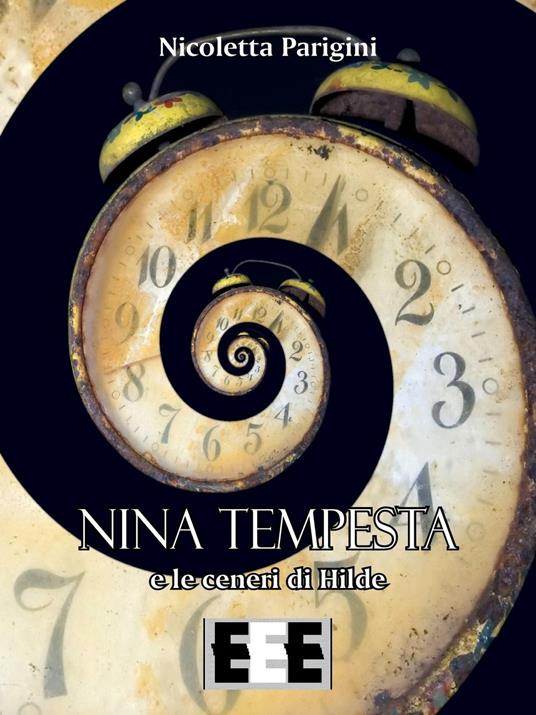 Nina Tempesta e le ceneri di Hilde - Nicoletta Parigini - copertina