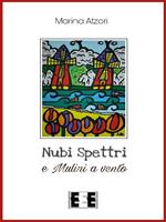 Nubi, spettri e mulini a vento