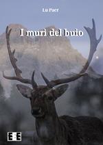 I muri del buio