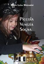 Piccola Venezia sogna