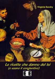 Image of Le ricette che danno del lei (e usano il congiuntivo)