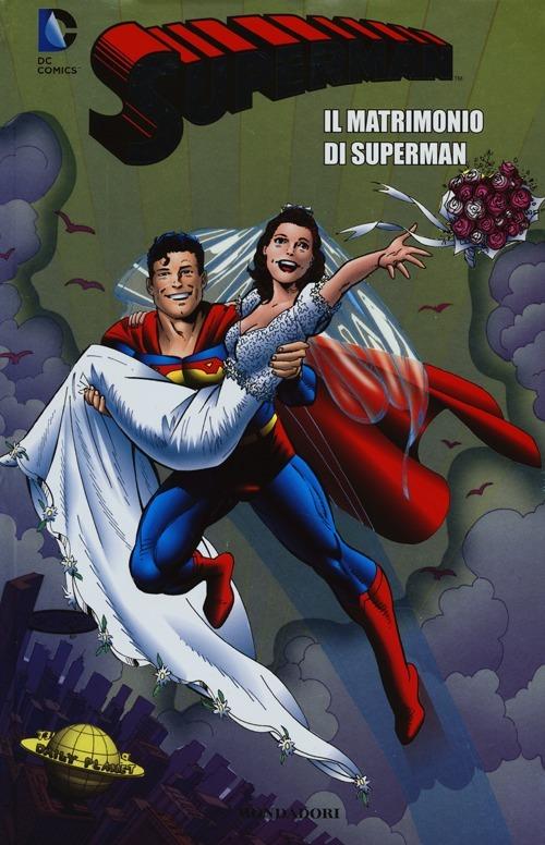 Il matrimonio di Superman. Superman. Vol. 10 - copertina