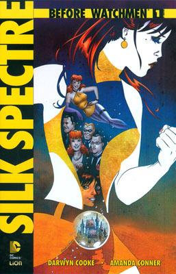 Silk spectre. Before Watchmen. Vol. 1 - Darwyn Cooke,Amanda Conner - copertina