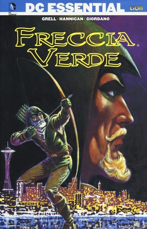 Freccia verde. Vol. 1 - Mike Grell,Ed Hannigan,Dick Giordano - copertina