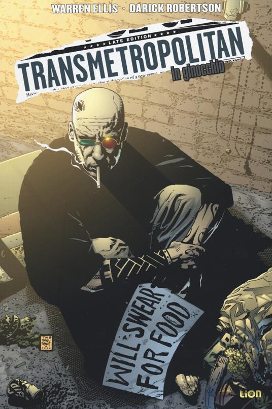 In ginocchio. Transmetropolitan. Vol. 7 - Warren Ellis,Darick Robertson - copertina