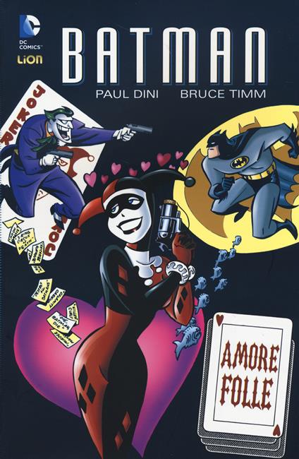 Amore folle. Batman - Paul Dini,Bruce Timm - copertina