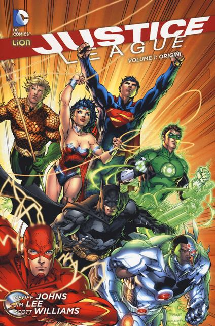 Justice League. Vol. 1: Origini. - Geoff Johns,Jim Lee - copertina