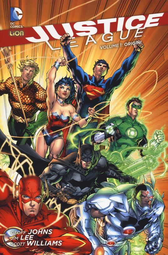 Justice League. Vol. 1: Origini. - Geoff Johns,Jim Lee - copertina