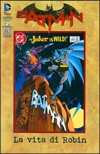 La vita di Robin. Batman Speciale. Vol. 2 - Bob Kane - copertina