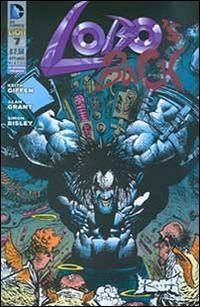 Lobo. Vol. 7 - Keith Giffen,Alan Grant,Simon Bisley - copertina