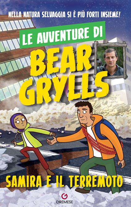 Samira e il terremoto. Le avventure di Bear Grylls - Bear Grylls - copertina