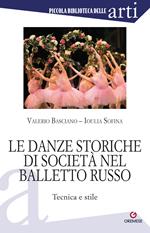 Le danze storiche di società nel balletto russo. Tecnica e stile